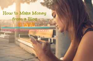 How to Make money from a Blog